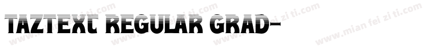 TazText Regular Grad字体转换